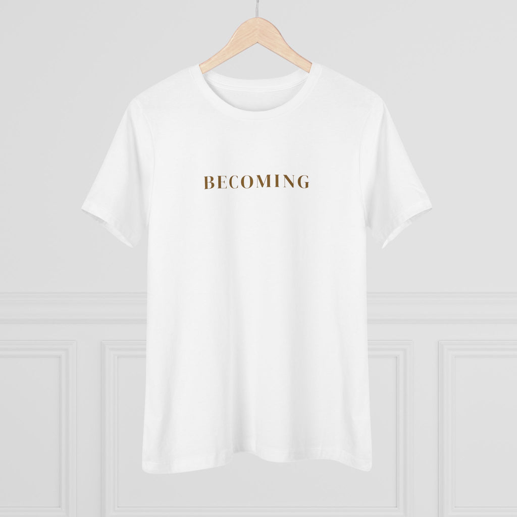 Becoming Women's Cotton Tee — Minimal Inspirational Graphic Shirt