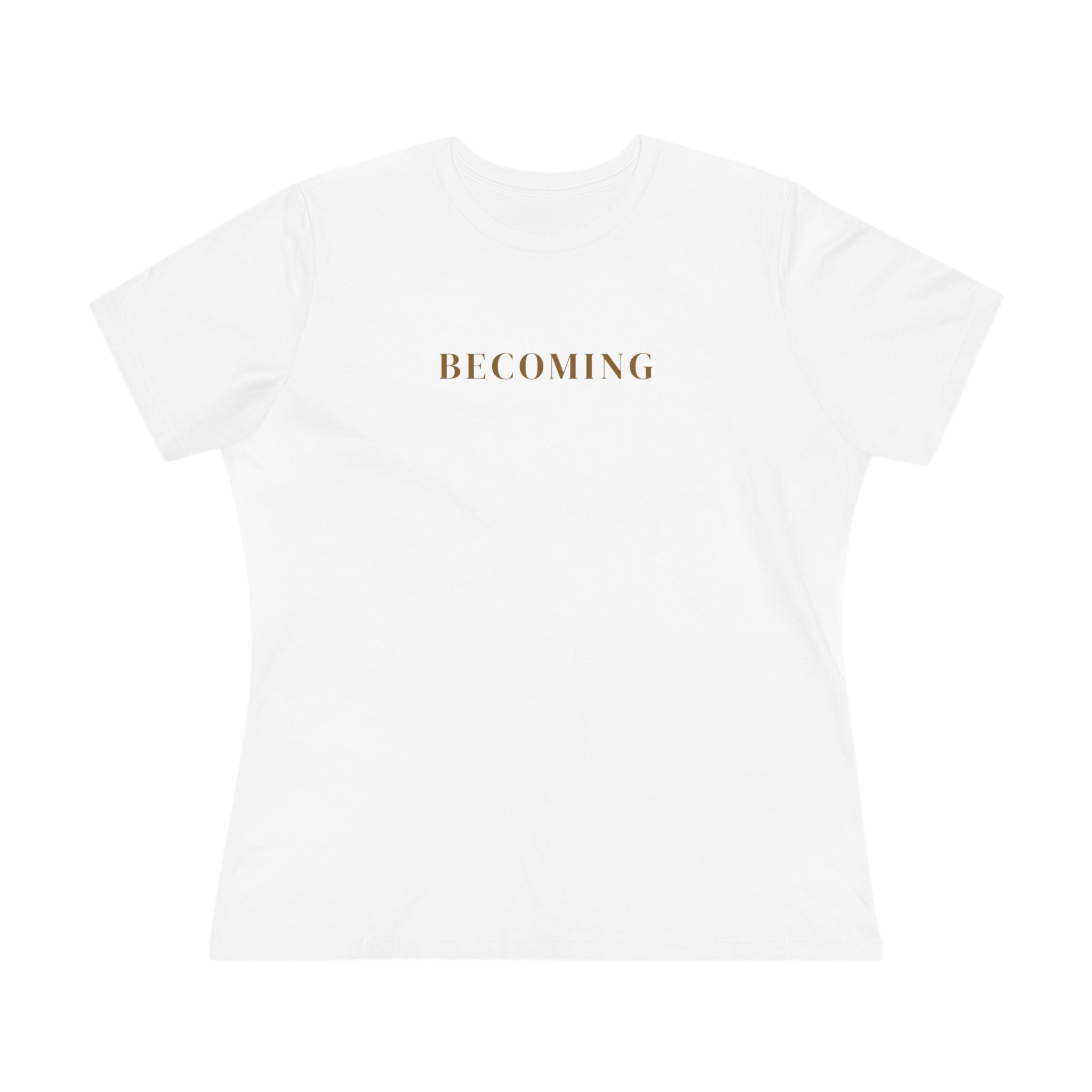 Becoming Women's Cotton Tee — Minimal Inspirational Graphic Shirt