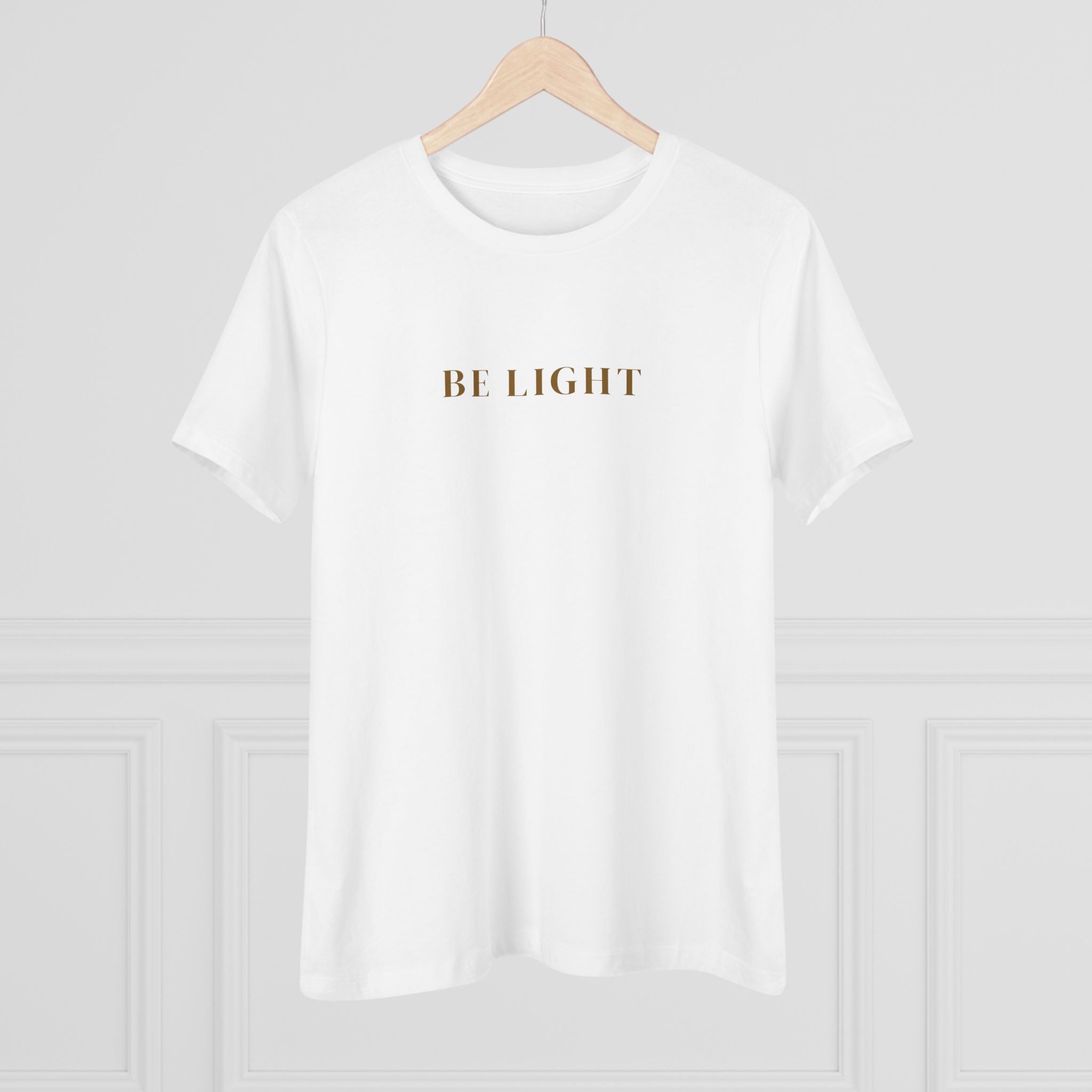 Be Light Women's Tee — Minimal Inspirational Cotton Shirt