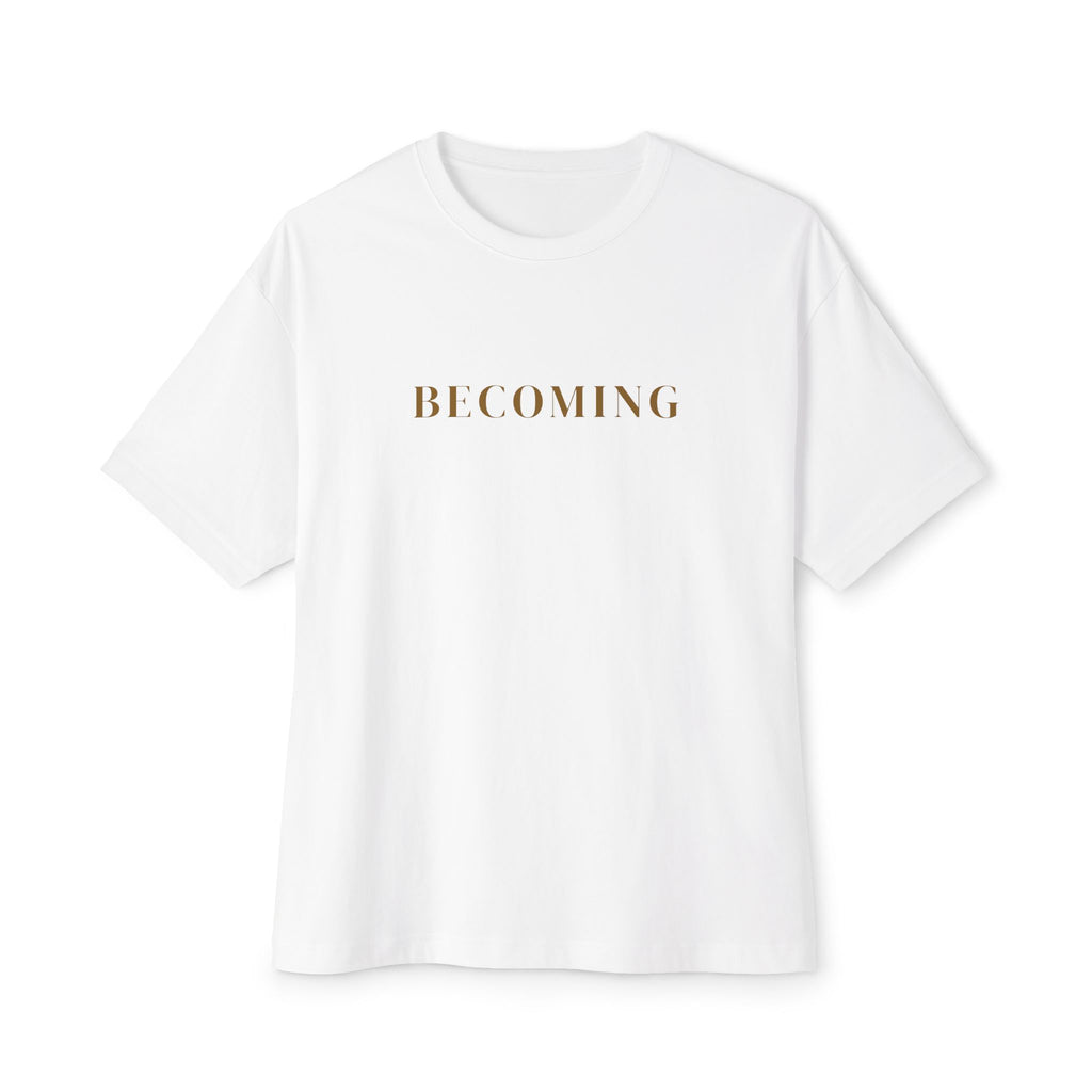 Becoming / TouchbyGod Minimalist Oversized Tee — Inspirational Graphic Shirt
